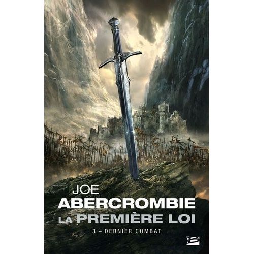 La Première Loi - Tome 3 - Dernier Combat