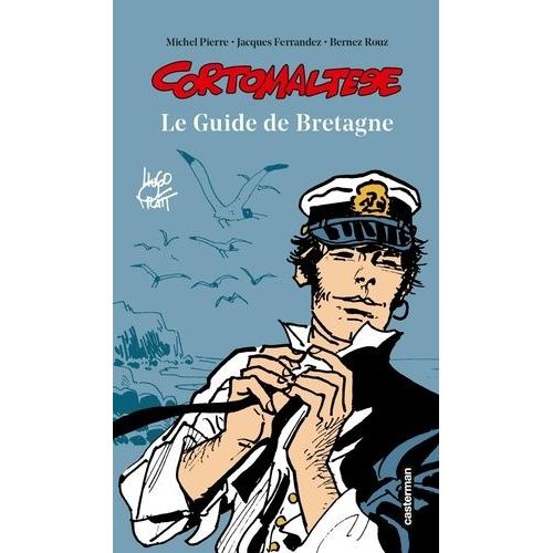 Corto Maltese - Le Guide De Bretagne