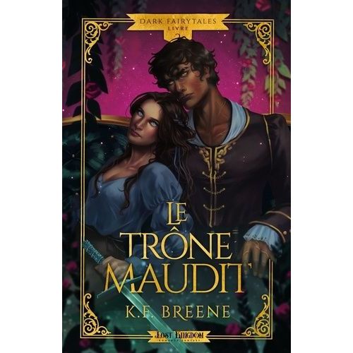 Dark Fairytales - Tome 2 - Le Trône Maudit