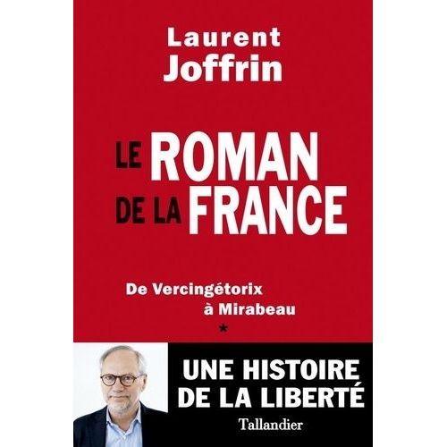 Le Roman De La France - De Vercingétorix À Mirabeau