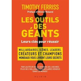 Les Outils Des Géants - Leurs Clés Pour Réussir