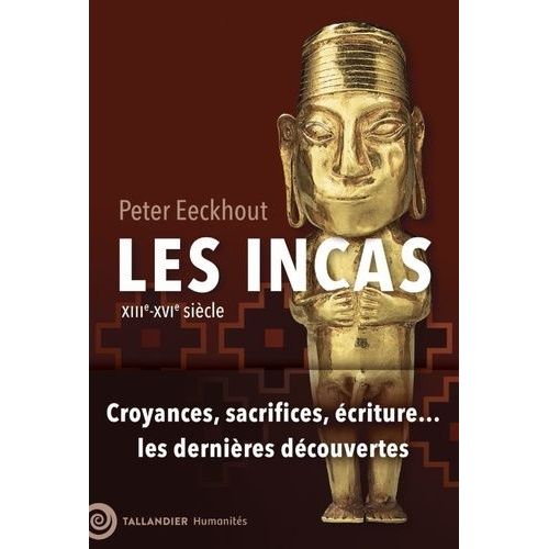 Les Incas - Xiiie-Xvie Siècle