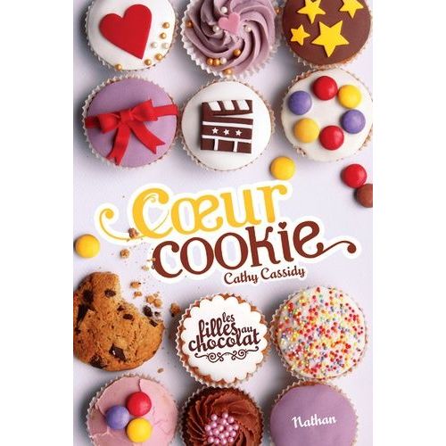 Les Filles Au Chocolat - Tome 6 - Coeur Cookie