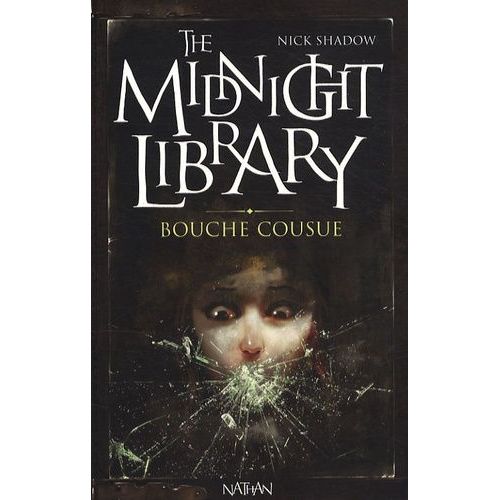The Midnight Library - Tome 6 - Bouche Cousue