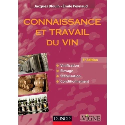 Connaissance Et Travail Du Vin
