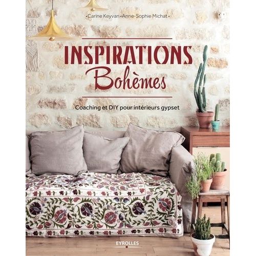 Inspirations Bohèmes - Coaching Et Diy Pour Intérieurs Gypset