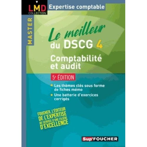 Le Meilleur Du Dscg 4, Comptabilité Et Audit