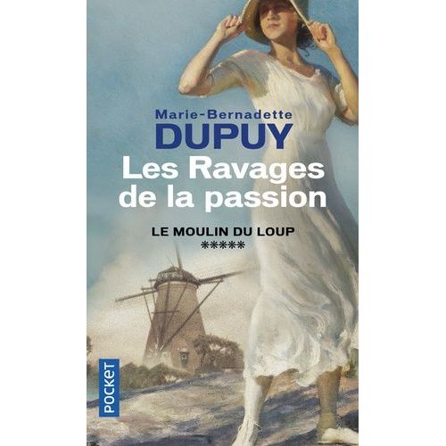 Le Moulin Du Loup - Tome 5 - Les Ravages De La Passion