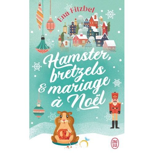 Hamster, Bretzels Et Mariage À Noël