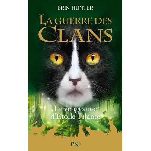 La Guerre Des Clans (Hors-Série) - La Vengeance D'etoile Filante