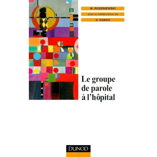 Le Groupe De Parole À L'hôpital