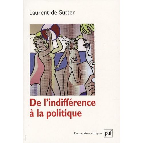 De L'indifférence À La Politique