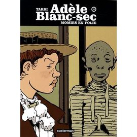 Adèle Blanc-Sec - Tome 4 - Momies En Folie