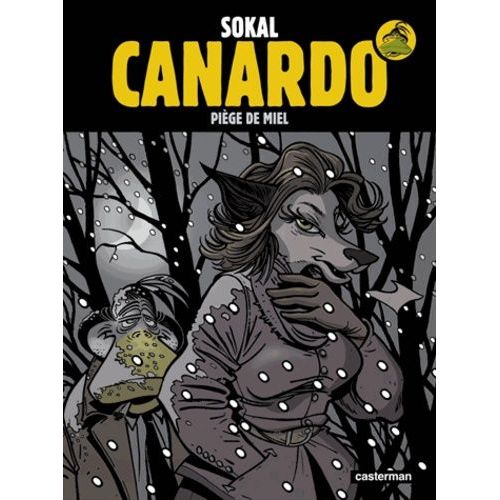 Une Enquête De L'inspecteur Canardo - Tome 21 - Piège De Miel
