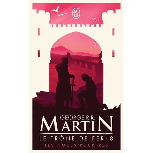 Le Trône De Fer (A Game Of Thrones) - Tome 8 - Les Noces Pourpres