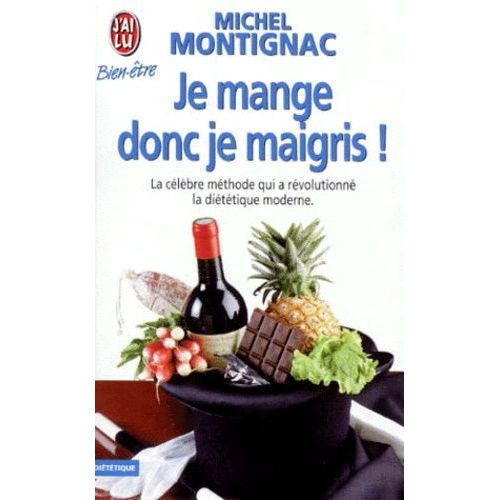 Je Mange Donc Je Maigris !