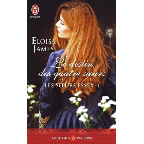 Les Soeurs Essex - Tome 1 - Le Destin Des Quatre Soeurs