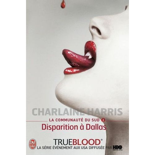 La Communauté Du Sud - Tome 2 - Disparition À Dallas