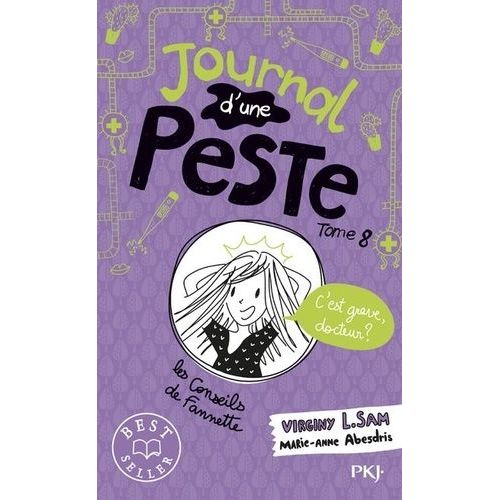 Journal D'une Peste - Tome 8 - C'est Grave, Docteur ?