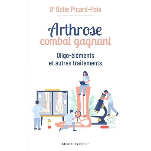 Arthrose, Combat Gagnant - Oligo-Éléments Et Autres Traitements