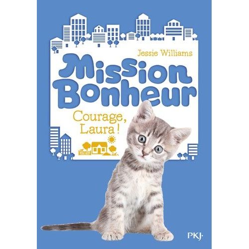 Mission Bonheur - Courage, Laura !