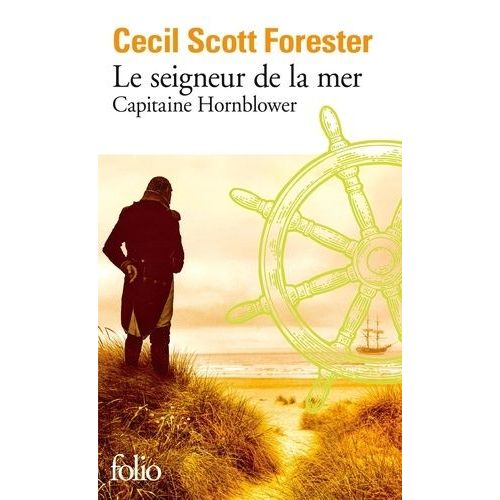 Capitaine Hornblower - Tome 4 - Le Seigneur De La Mer