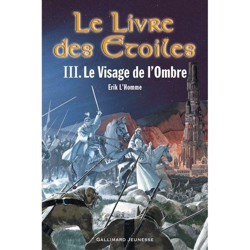 Le Livre Des Etoiles - Tome 3 - Le Visage De L'ombre