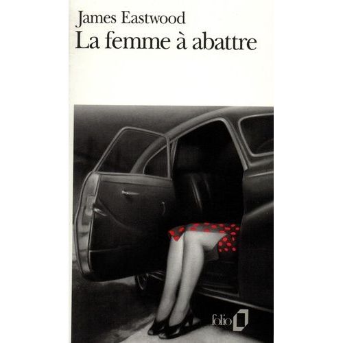 La Femme À Abattre