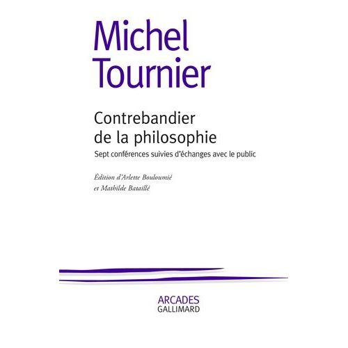 Contrebandier De La Philosophie - Sept Conférences Suivies D'échanges Avec Le Public