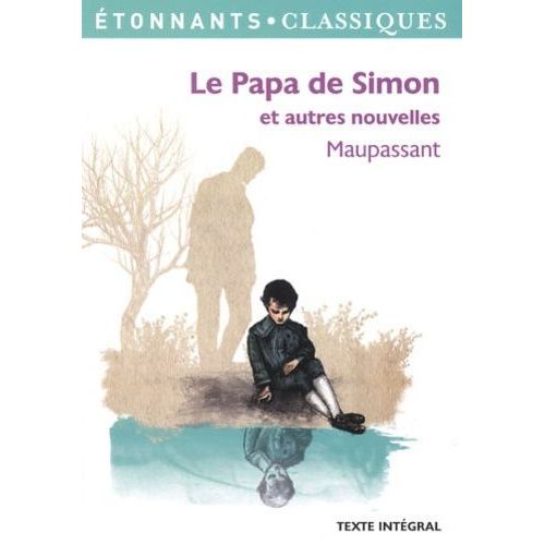 Le Papa De Simon Et Autres Nouvelles