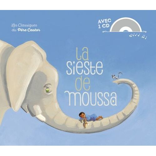 La Sieste De Moussa (1 Cd Audio)