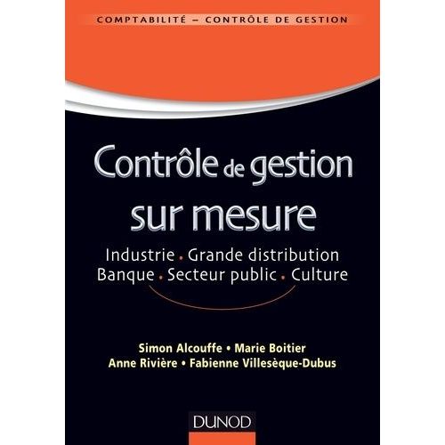 Contrôle De Gestion Sur Mesure - Industrie, Grande Distribution, Banque, Culture, Secteur Public