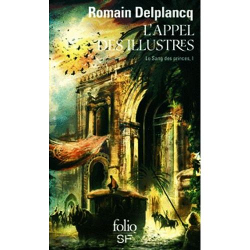Le Sang Des Princes - Tome 1 - L'appel Des Illustres