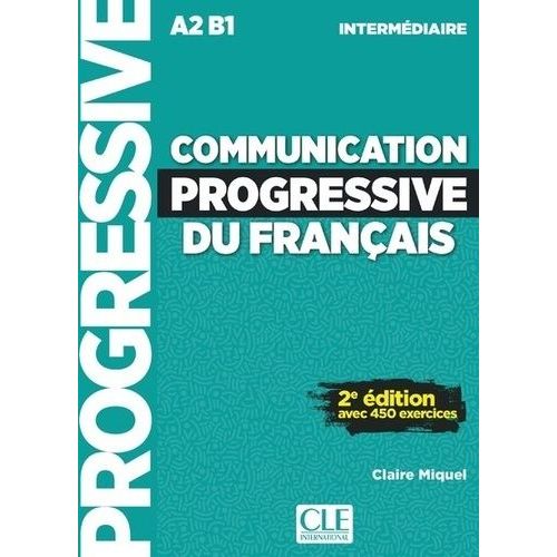 Communication Progressive Du Français Intermédiaire A2 B1 (1 Cd Audio Mp3)