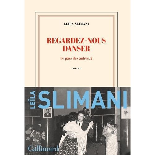 Le Pays Des Autres - Tome 2 - Regardez-Nous Danser