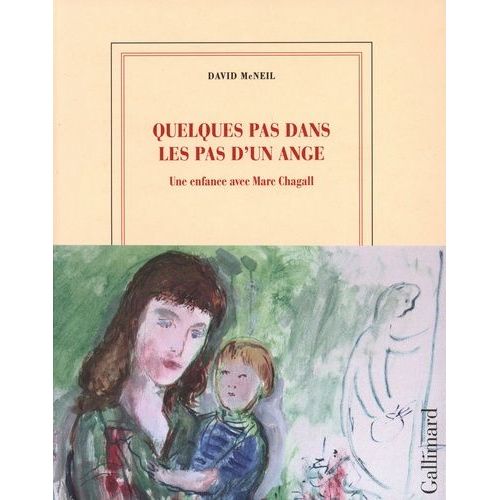 Quelques Pas Dans Les Pas D'un Ange - Une Enfance Avec Marc Chagall - Edition Illustrée