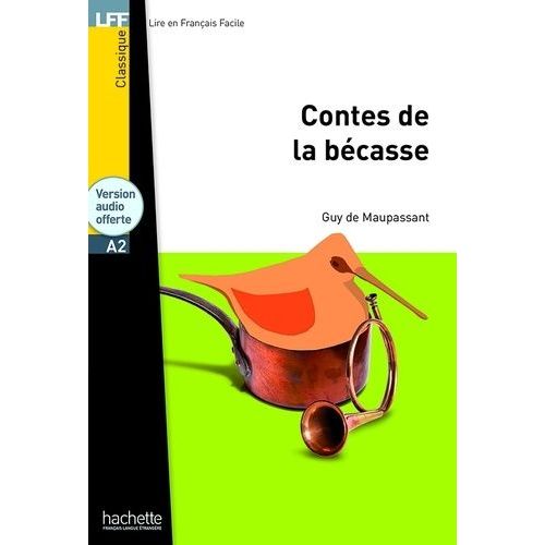 Les Contes De La Bécasse (1 Cd Audio Mp3)