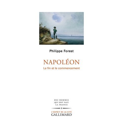 Napoléon - La Fin Et Le Commencement