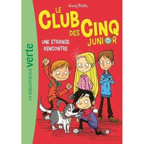 Le Club Des Cinq Junior - Tome 3 - Une Étrange Rencontre