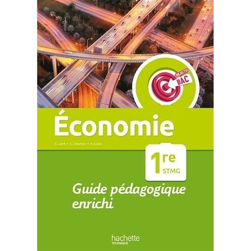 Economie 1re Stmg Objectif Bac - Livre Du Professeur