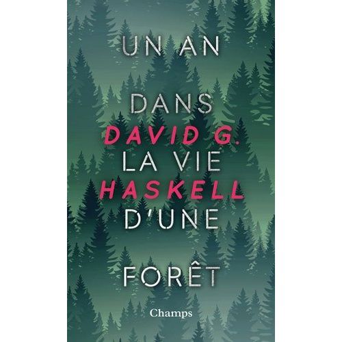 Un An Dans La Vie D'une Forêt