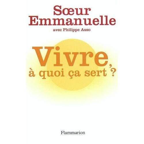 Vivre, À Quoi Ça Sert ?