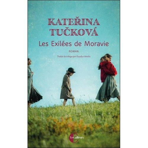 Les Exilées De Moravie