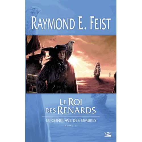 Le Conclave Des Ombres - Tome 2 - Le Roi Des Renards