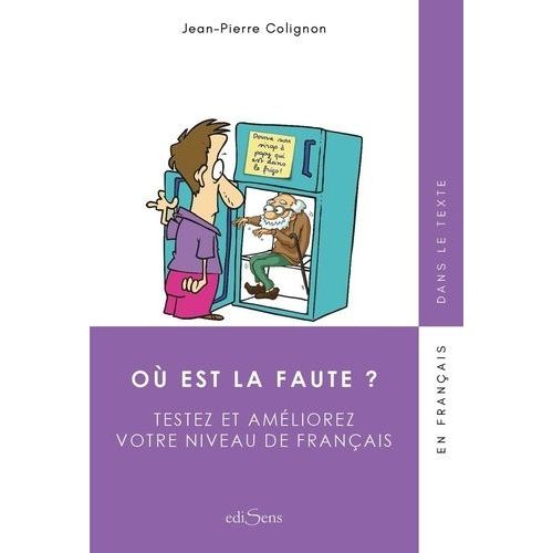 Où Est La Faute ? - Testez Et Améliorez Votre Niveau De Français