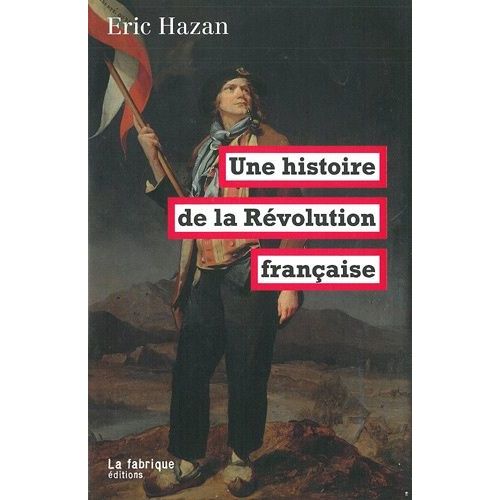 Une Histoire De La Révolution Française