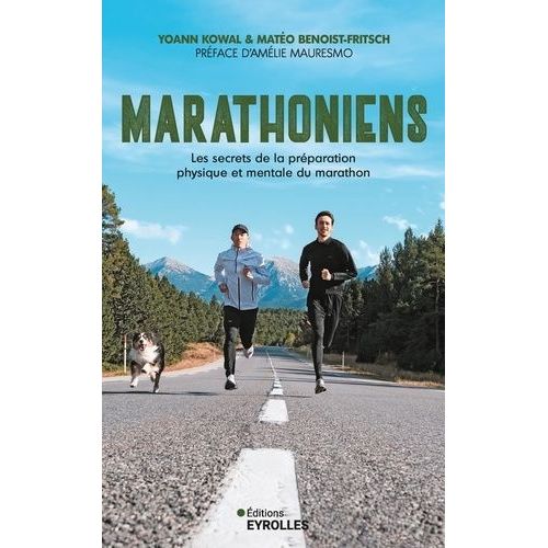 Marathoniens - Les Secrets De La Préparation Physique Et Mentale Du Marathon