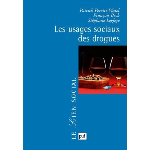 Les Usages Sociaux Des Drogues