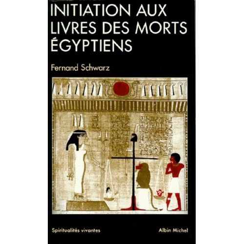 Initiation Aux Livres Des Morts Égyptiens