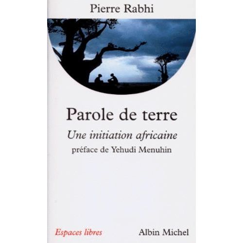 Parole De Terre - Une Initiation Africaine